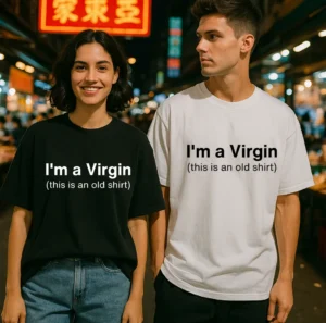 "I'm a Virgin (this is an old shirt)" – Funny Graphic Oversized Unisex T-shirt